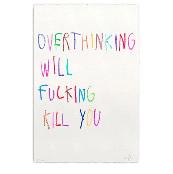 CB HUYO- OVERTHINKING WILL FUCKING KILL YOU