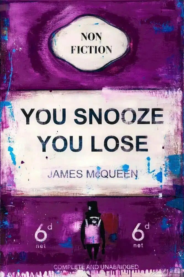 JAMES MCQUEEN- YOU SNOOZE YOU LOSE