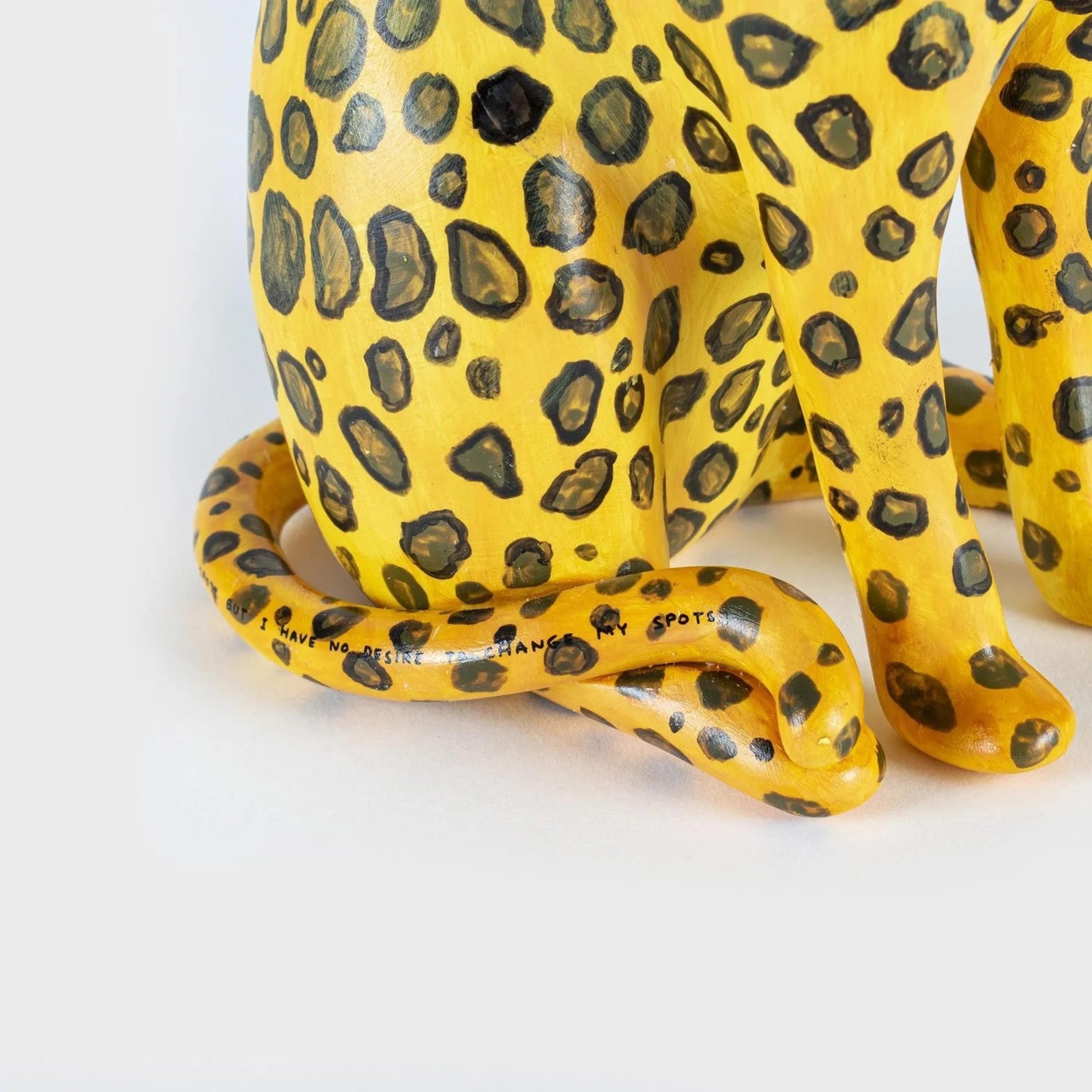 DAVID SHRIGLEY- I CANNOT CHANGE MY SPOTS BUT I HAVE NO DESIRE TO CHANGE MY SPOTS