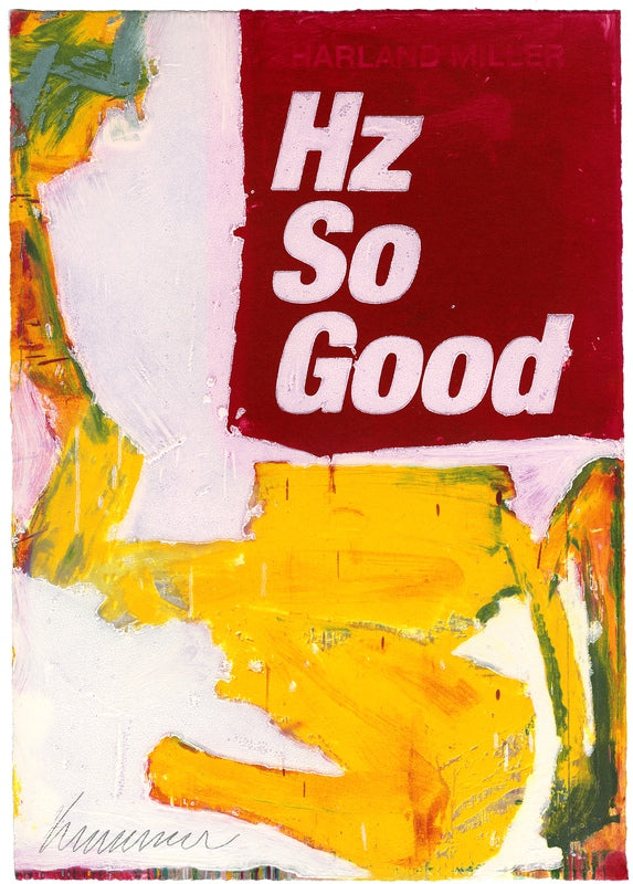 HARLAND MILLER- HZ SO GOOD