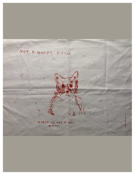 TRACEY EMIN “NOT A HAPPY KITTEN”