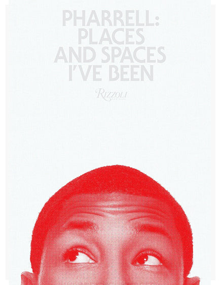 PHARRELL: PLACES & SPACES I’VE BEEN – DELUXE EDITION